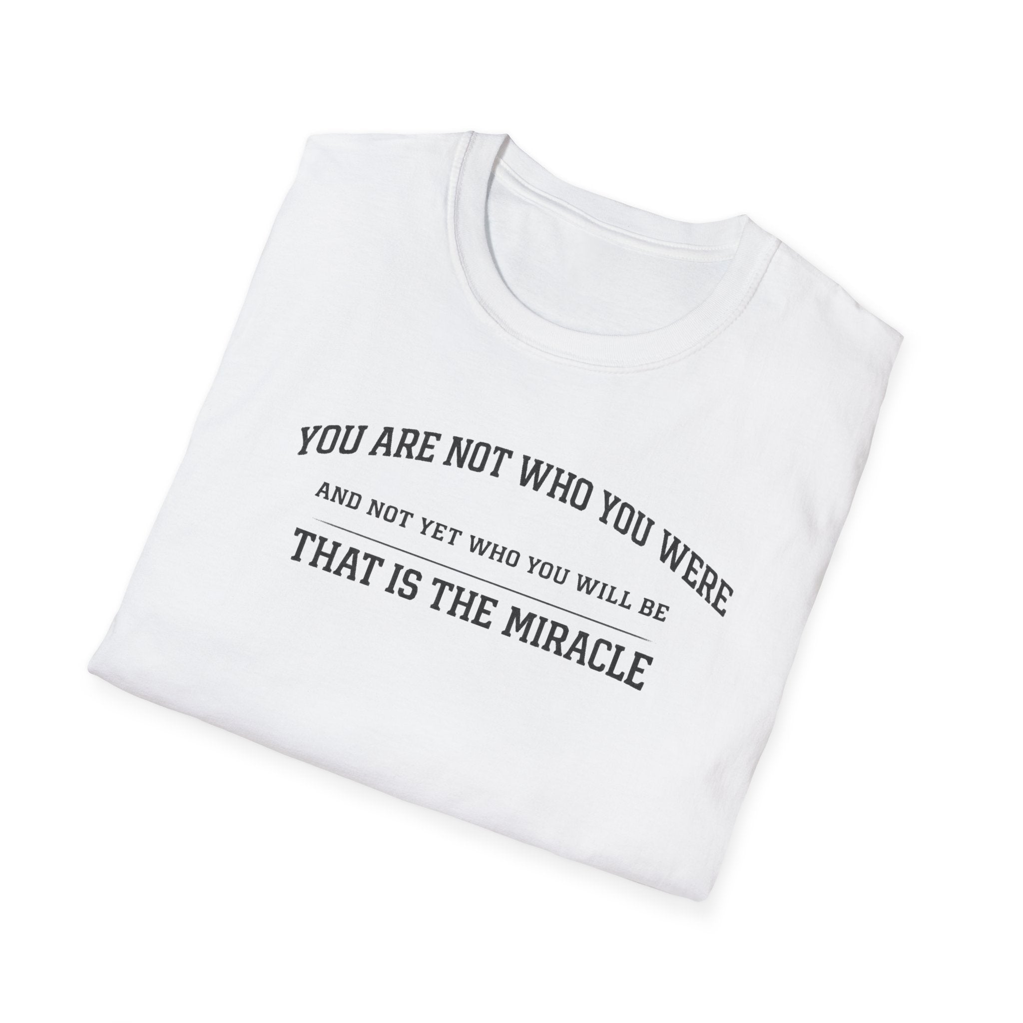 That is the Miracle T-Shirt