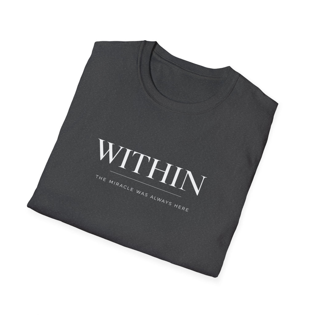 Within Miracle was Here T-Shirt