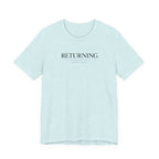 Returning Back to Myself Tshirt