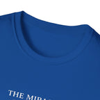 The Miracle Within T-Shirt