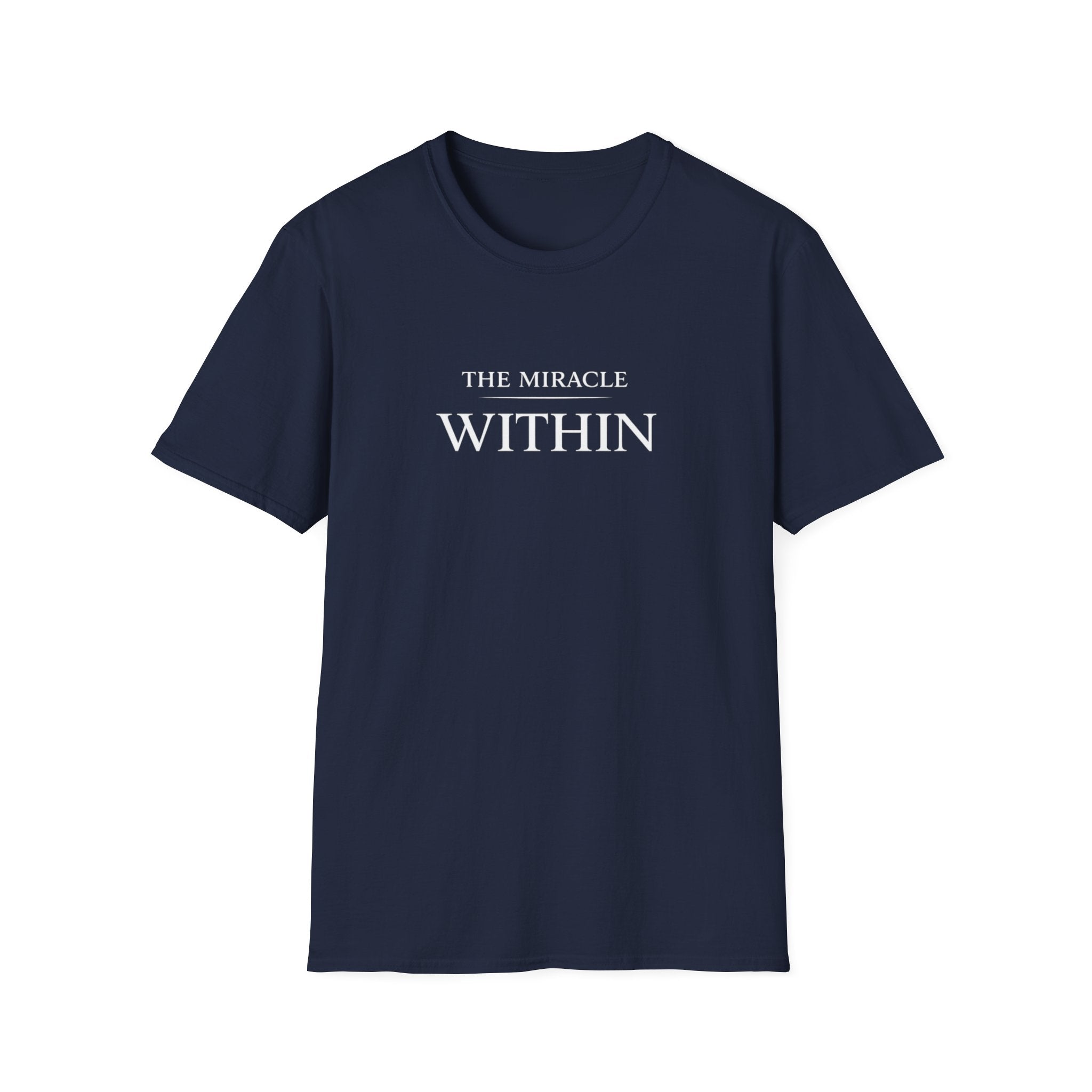 The Miracle Within T-Shirt