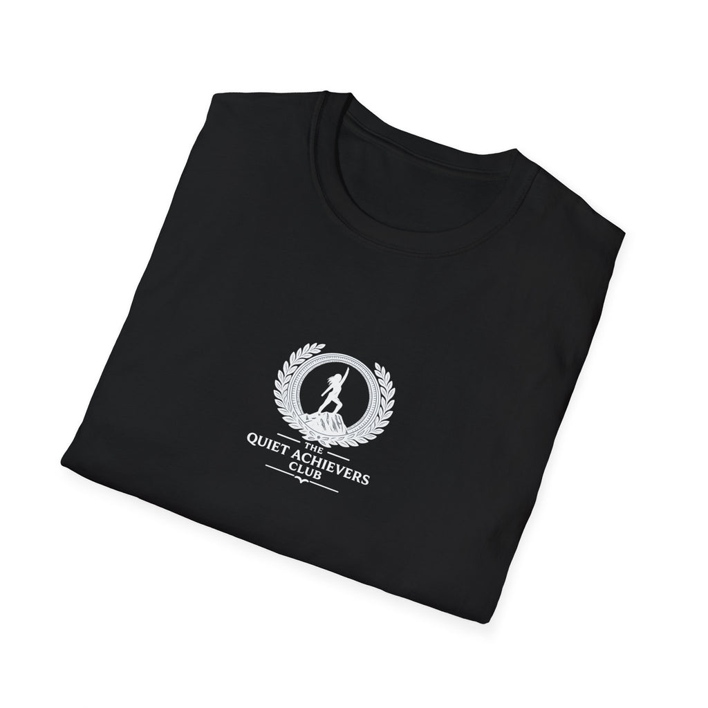 The Quiet Achievers T-Shirt