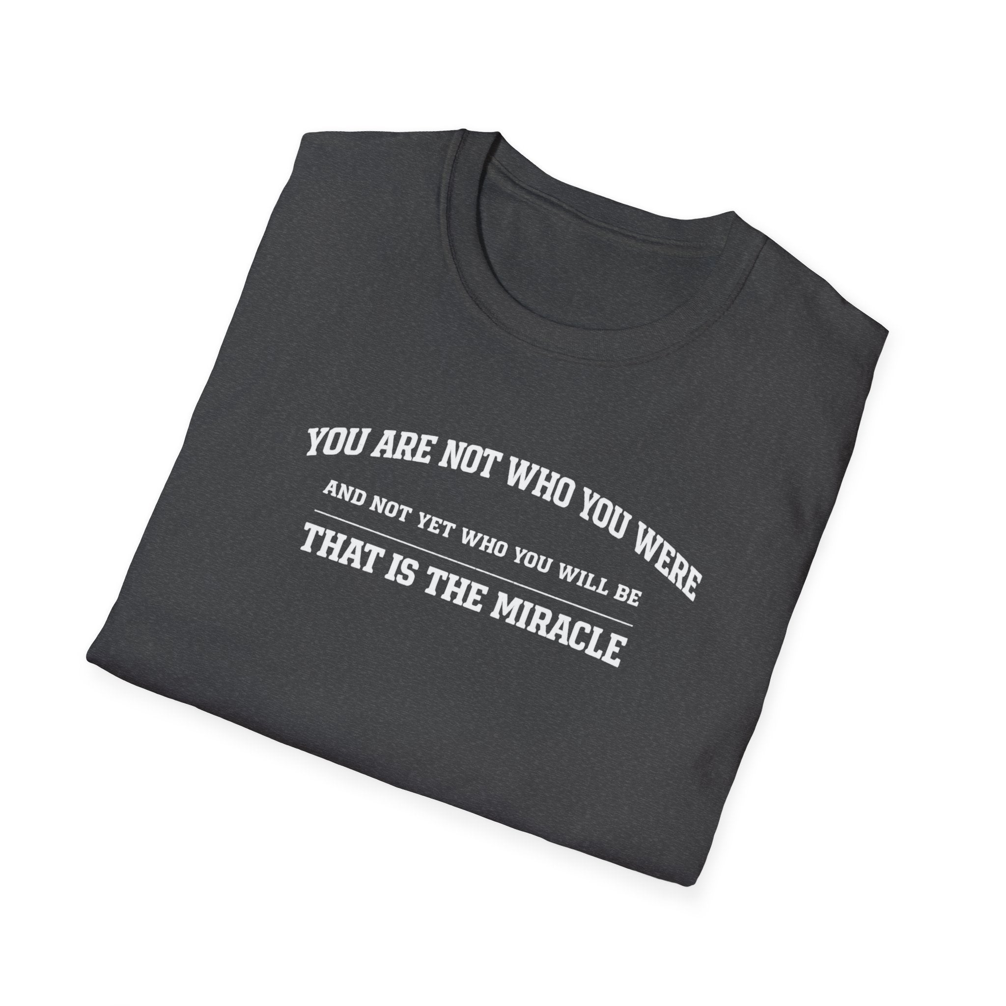 Not Yet T-Shirt