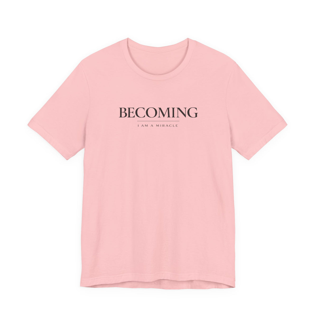Becoming Tshirt