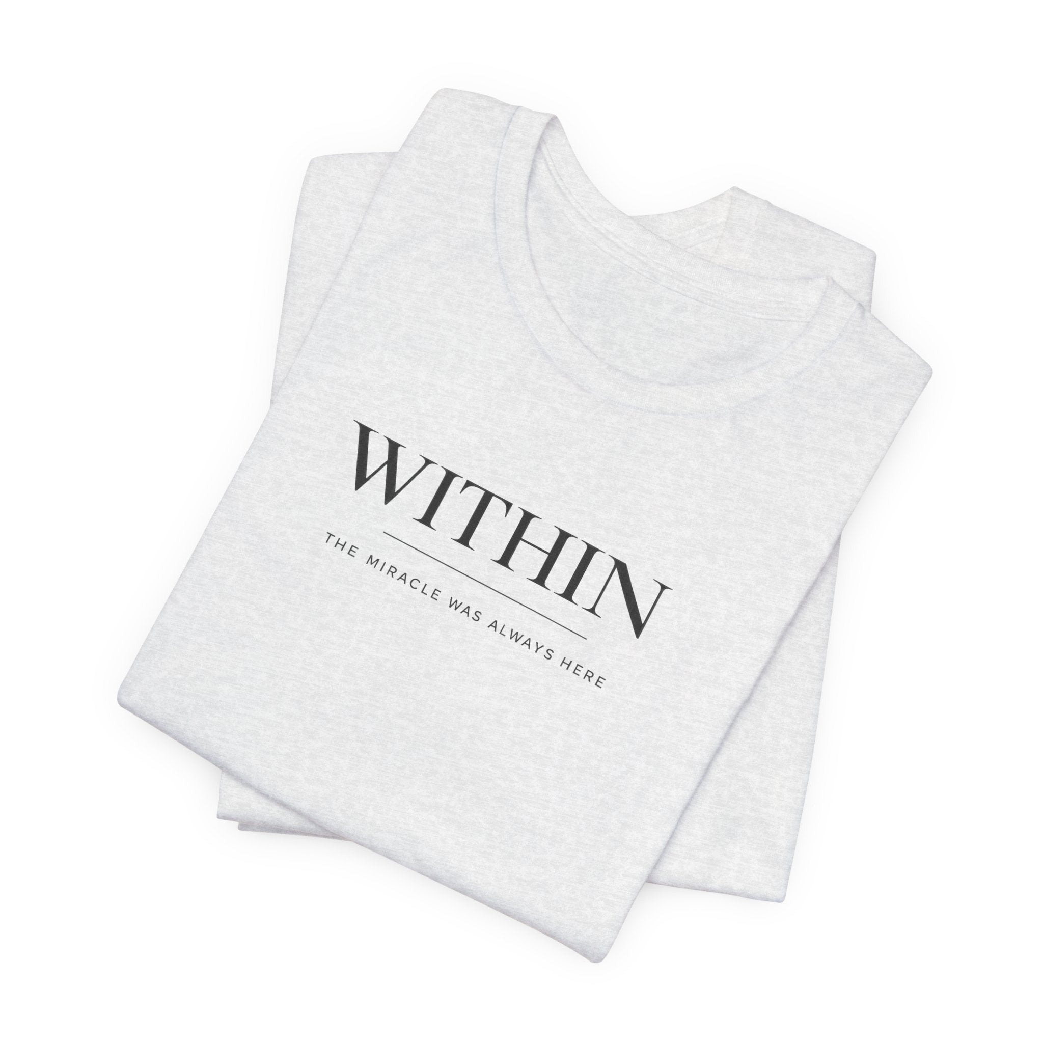 Within Miracle Tshirt