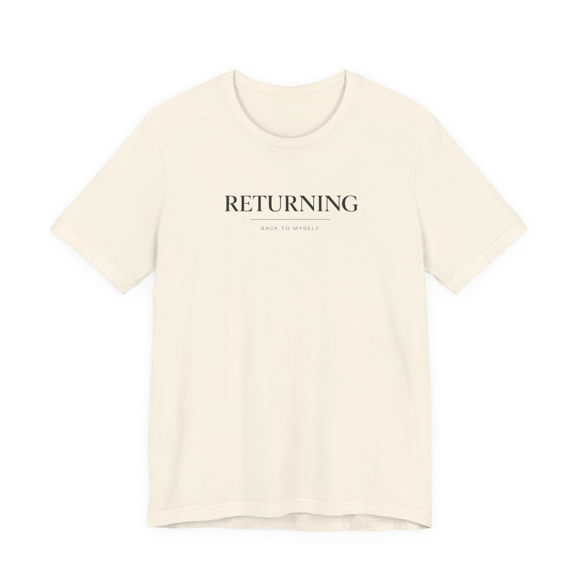 Returning Back to Myself Tshirt