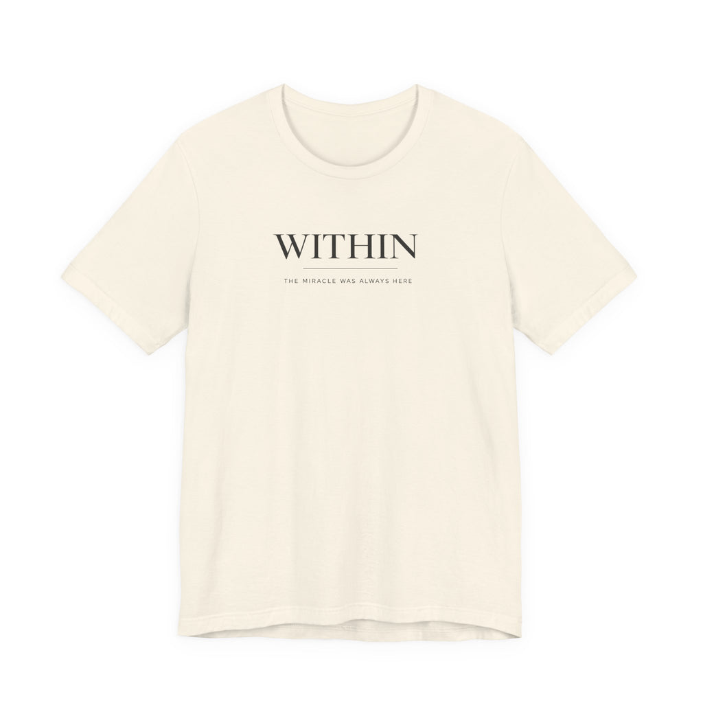 Within Miracle Tshirt