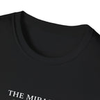 The Miracle Within T-Shirt