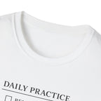 Daily Practice List T-Shirt