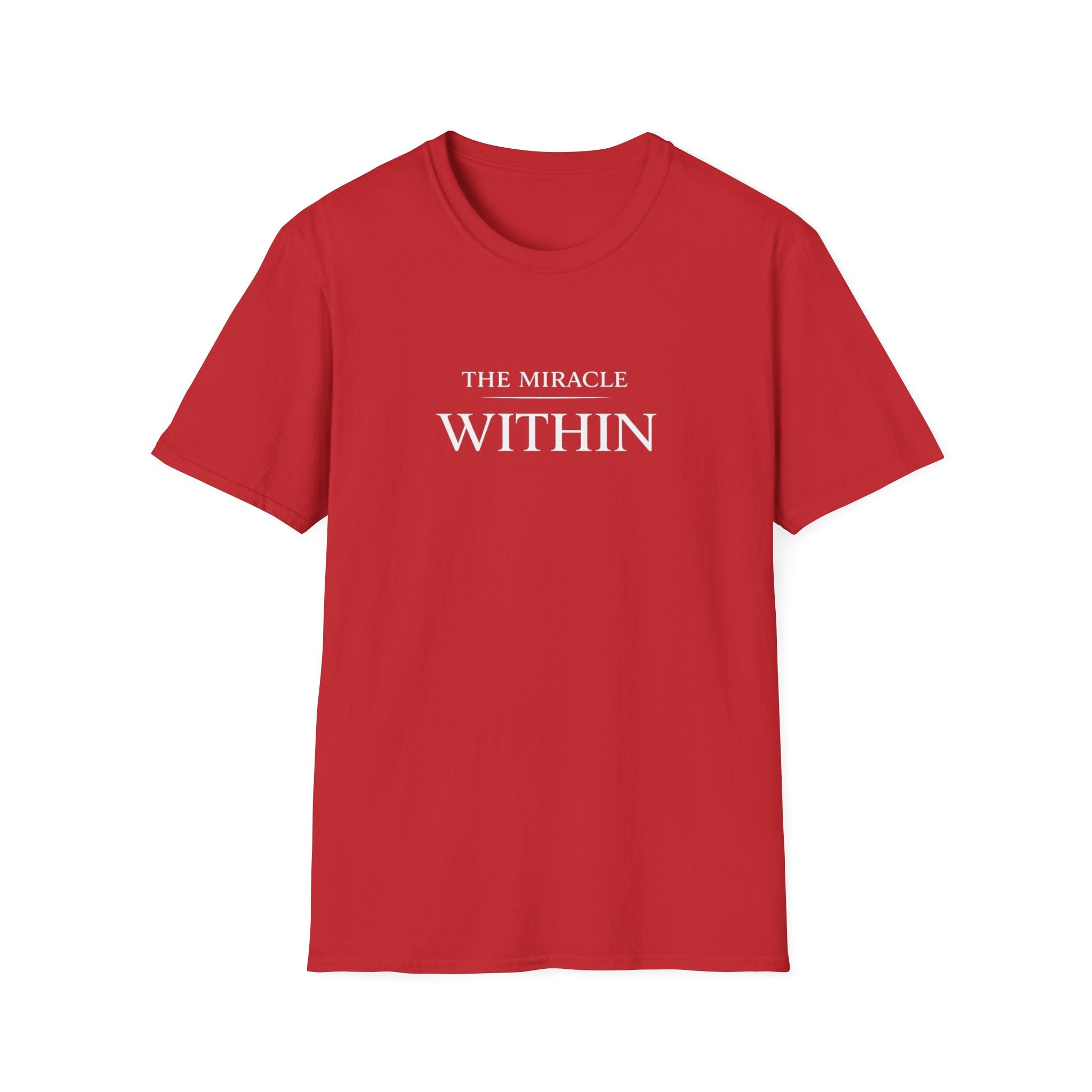 The Miracle Within T-Shirt