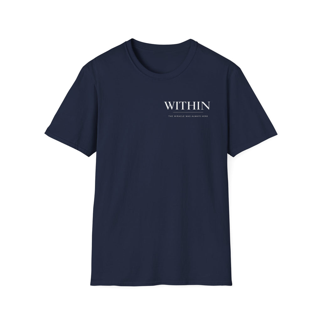 Mini Within Miracle was Always here T-Shirt