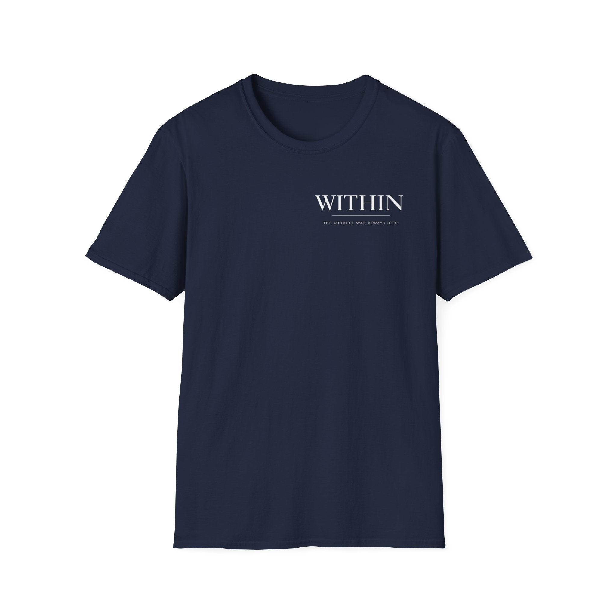 Mini Within Miracle was Always here T-Shirt