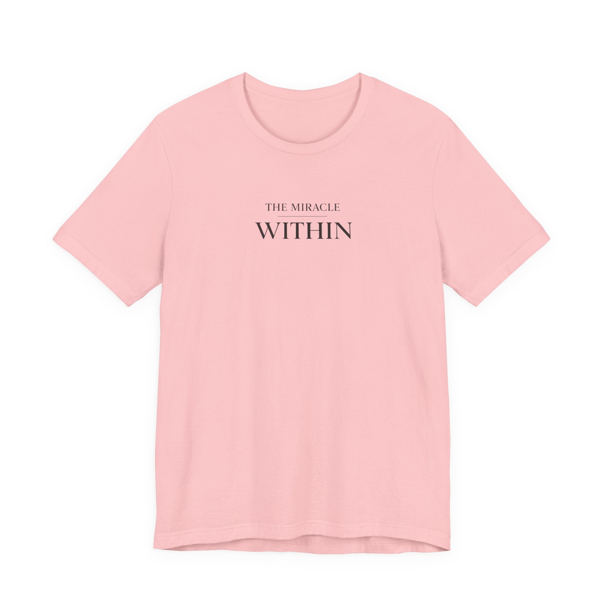 Miracle Within Tshirt