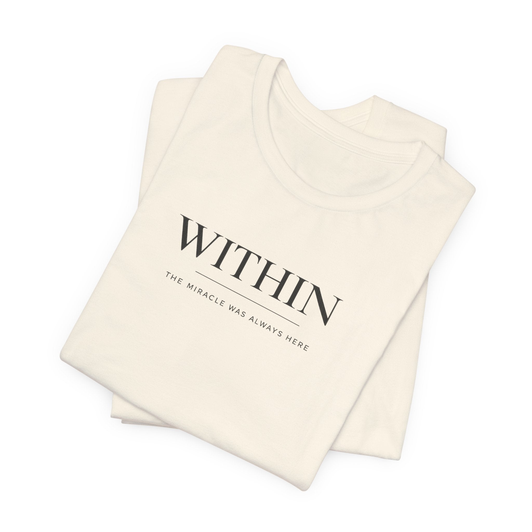 Within Miracle Tshirt