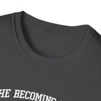 The Becoming Club T-Shirt