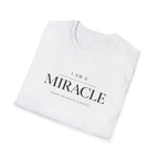 I Am a Miracle T-Shirt