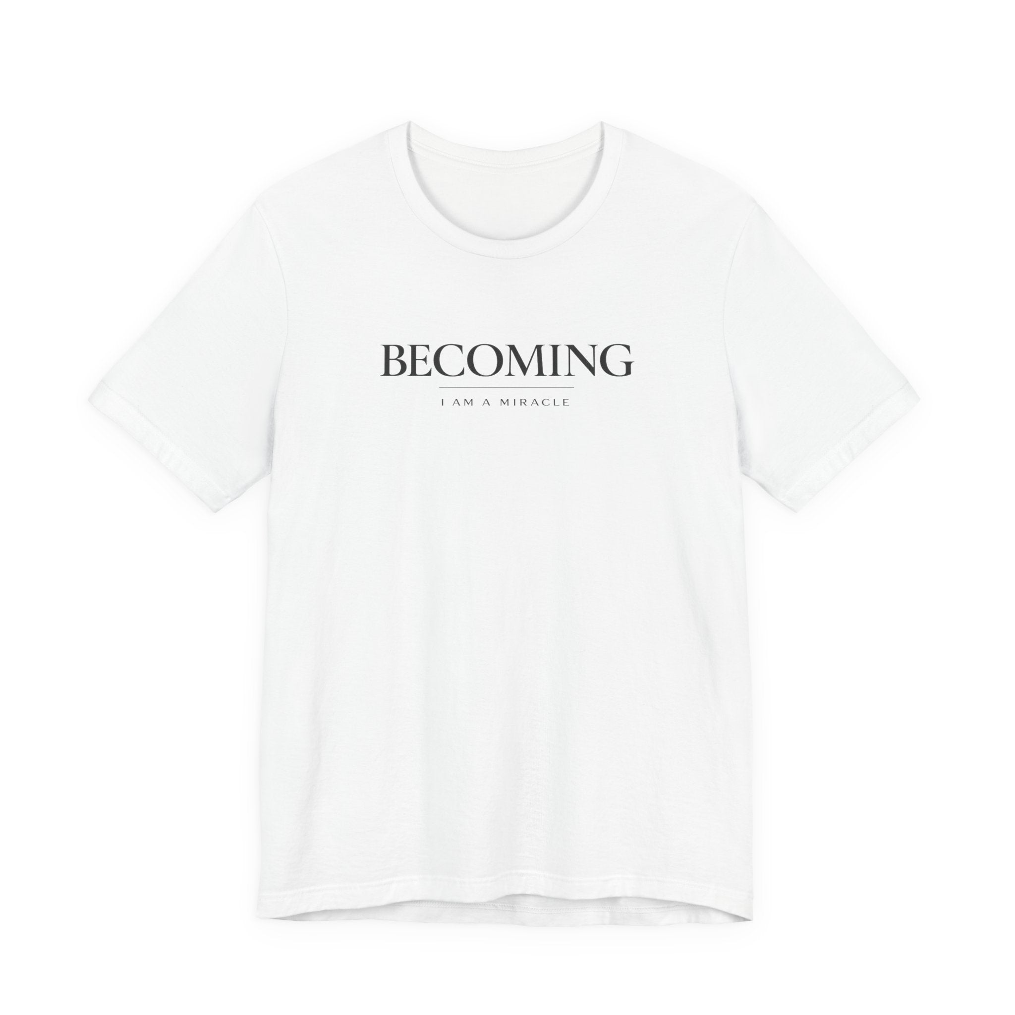 Becoming Tshirt