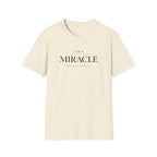 I Am a Miracle T-Shirt