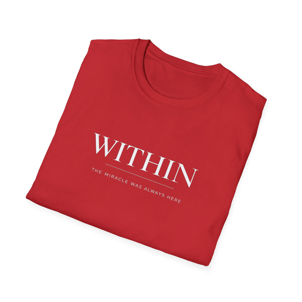 Within Miracle was Here T-Shirt
