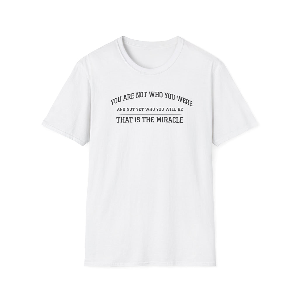 That is the Miracle T-Shirt