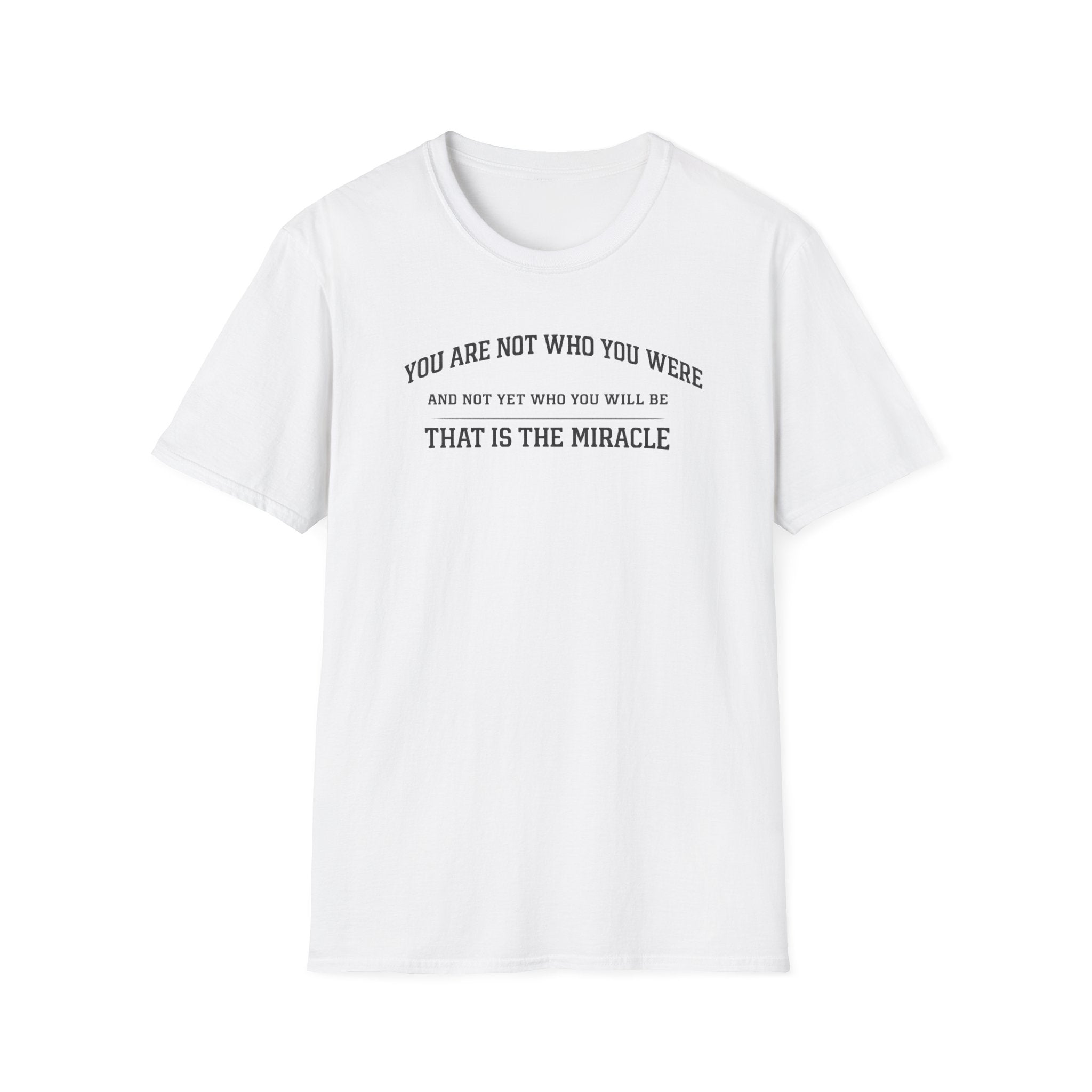 That is the Miracle T-Shirt