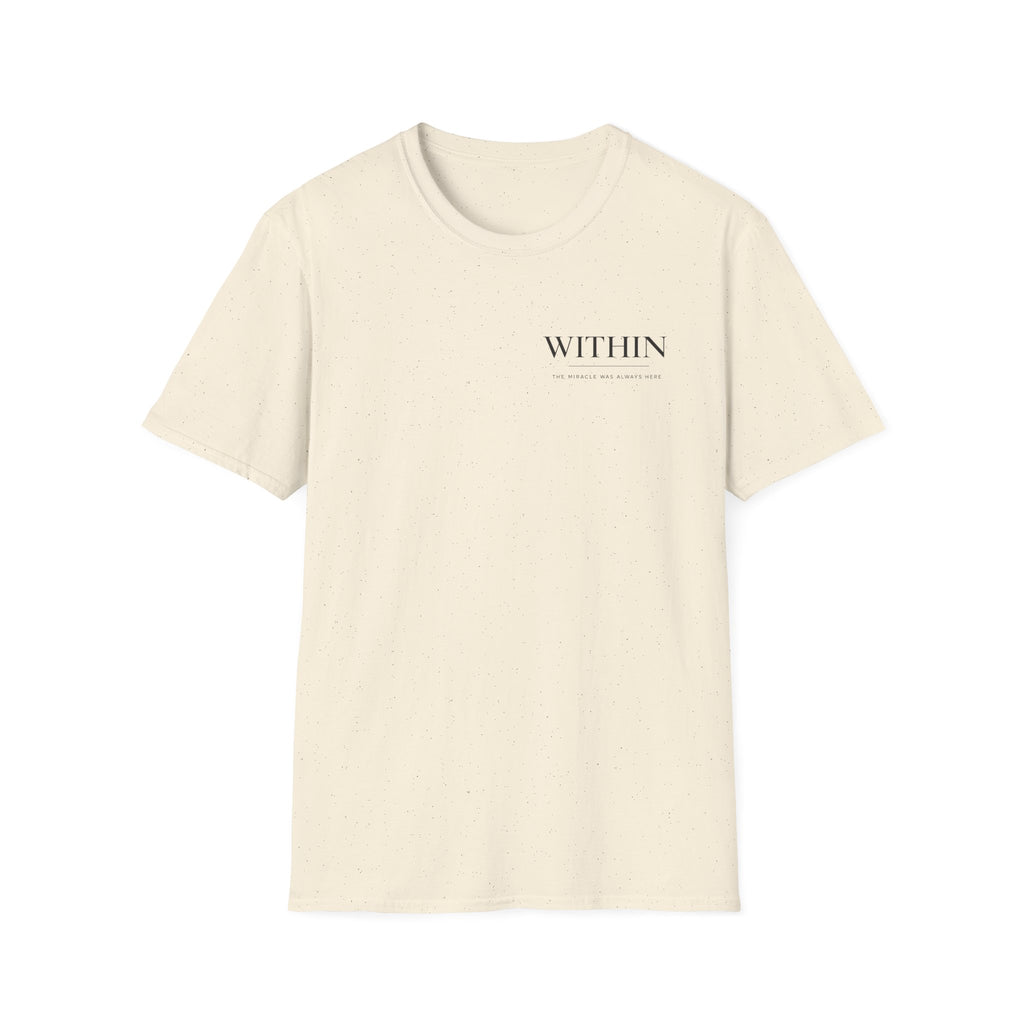 Mini Within Miracle was Always here White T-Shirt