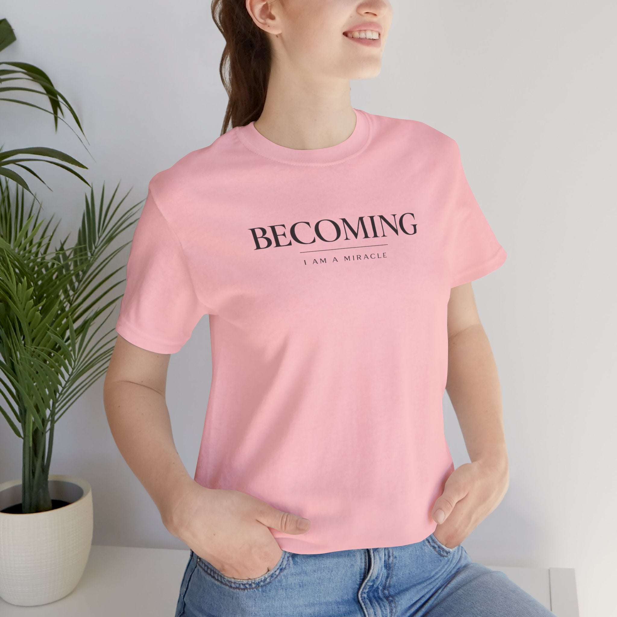 Becoming Tshirt