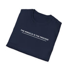 Miracle is the Process T-Shirt