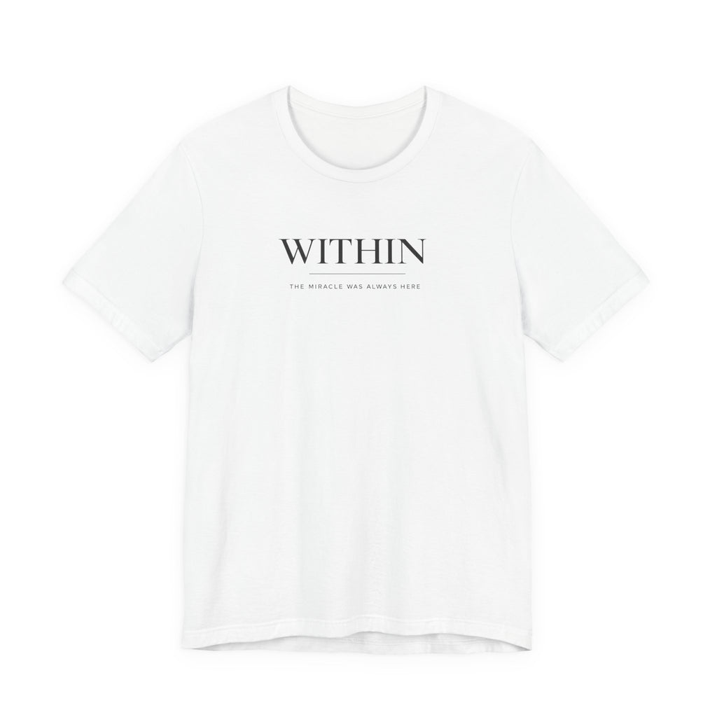 Within Miracle Tshirt