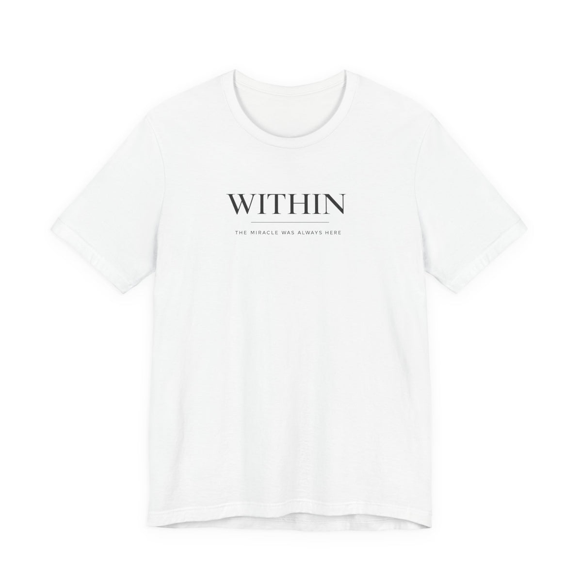 Within Miracle Tshirt