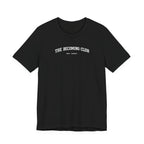 Becoming Club Tshirt