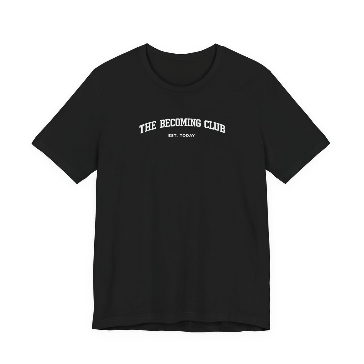 Becoming Club Tshirt