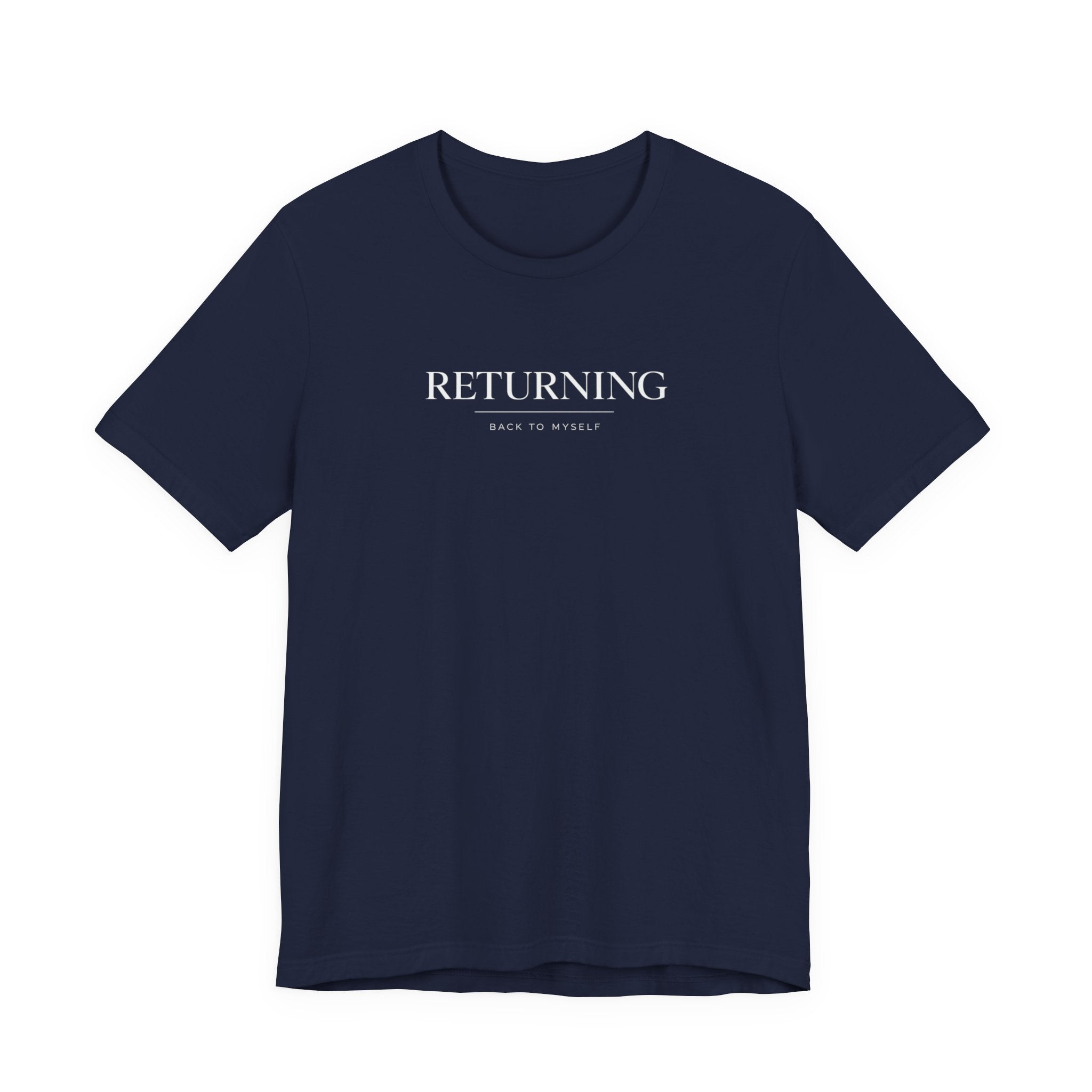 Returning Back to Myself Tshirt