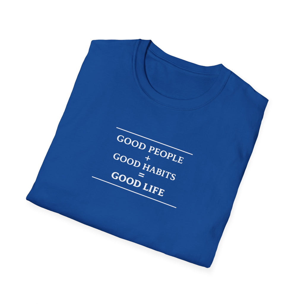 Good Life Habits T-Shirt