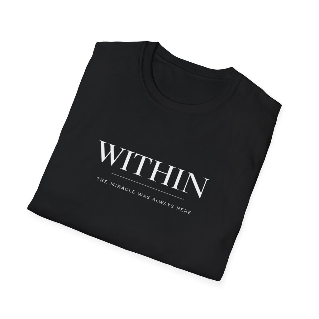 Within Miracle was Here T-Shirt