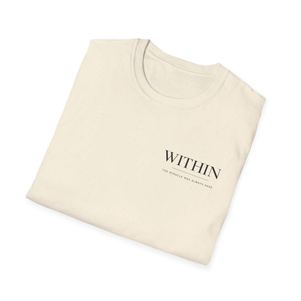 Mini Within Miracle was Always here White T-Shirt
