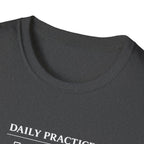 Daily Practice T-Shirt
