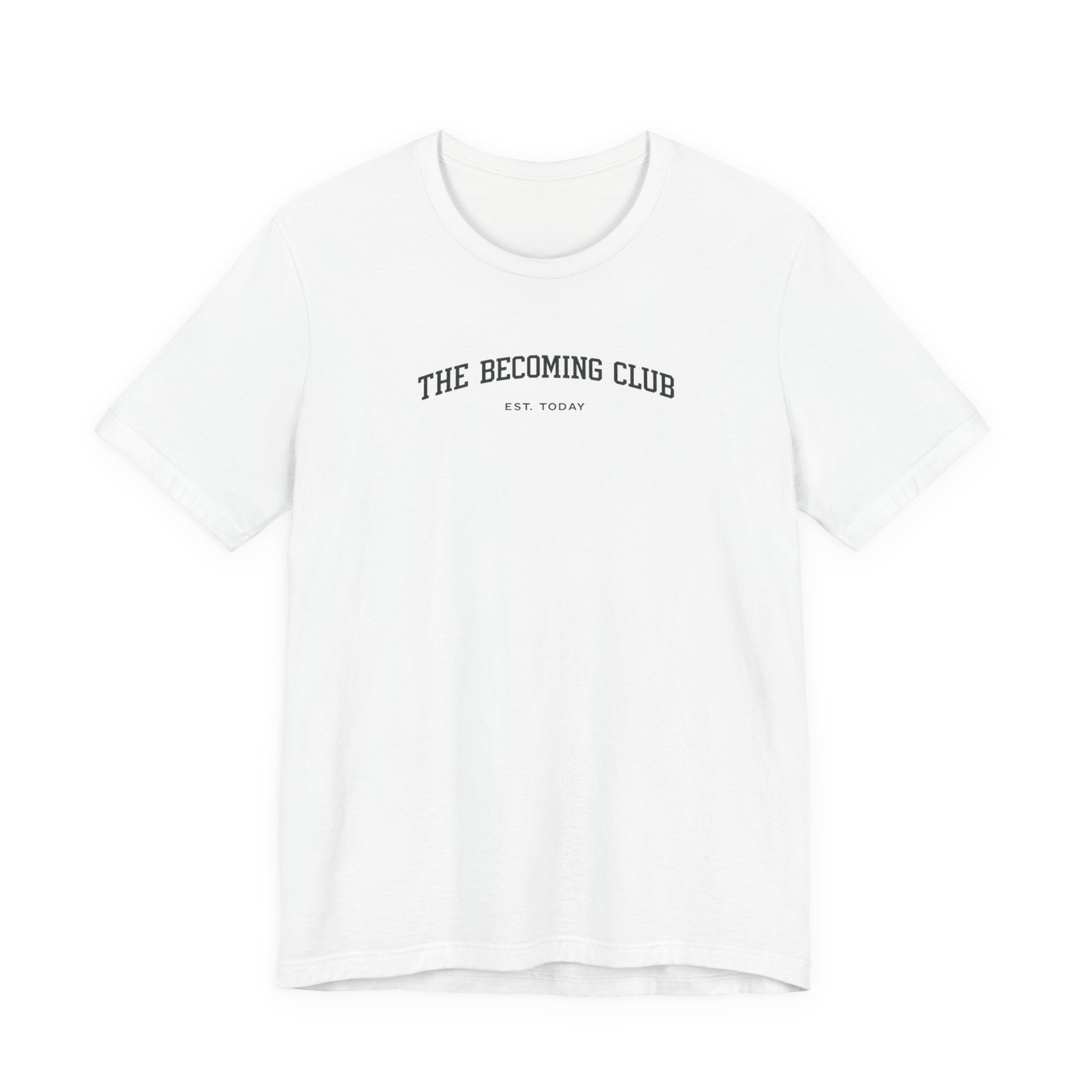 Becoming Club Tshirt